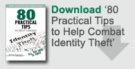 Download '80 Practical Tips to Help Combat Identity Theft'